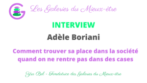 Adèle Boriani vous accompagne à trouver votre place si vous vous sentez différent.