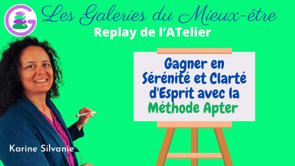 Comment Gagner en Sérénité et Clarté d'Esprit grâce à la méthode APTER