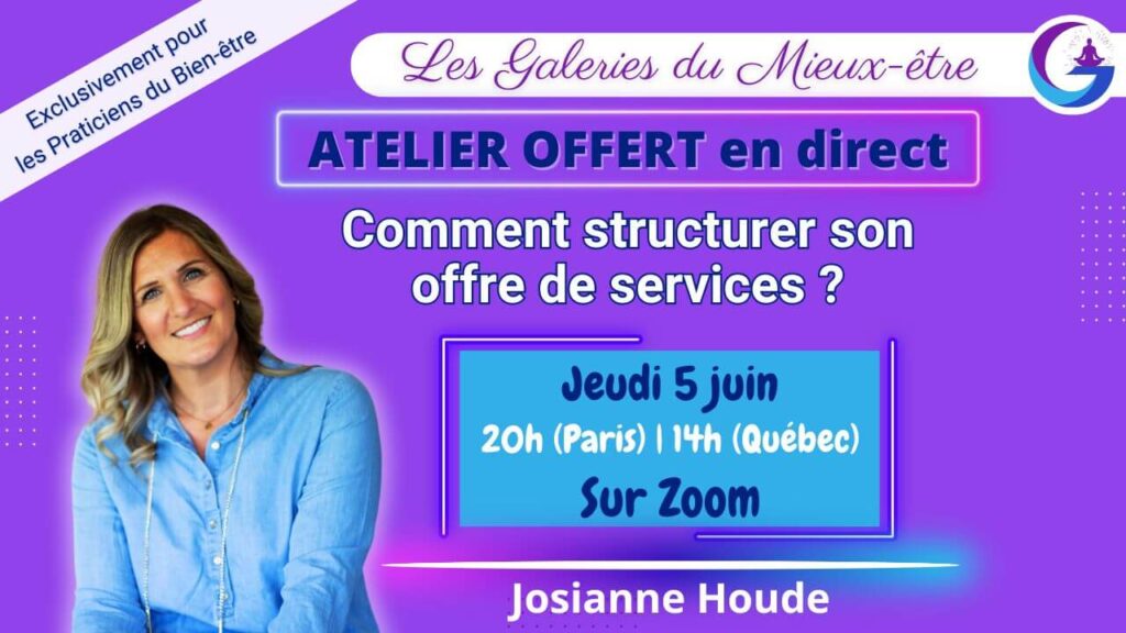Atelier offert aux praticiens du bien-être : structurer son offre de services et clarifier son message pour attirer les bons clients.