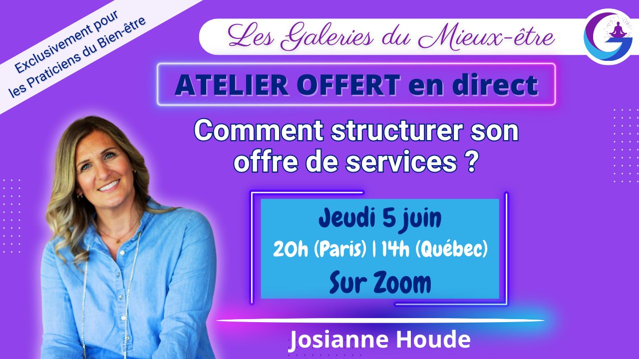 Atelier offert aux praticiens du bien-être : structurer son offre de services et clarifier son message pour attirer les bons clients.